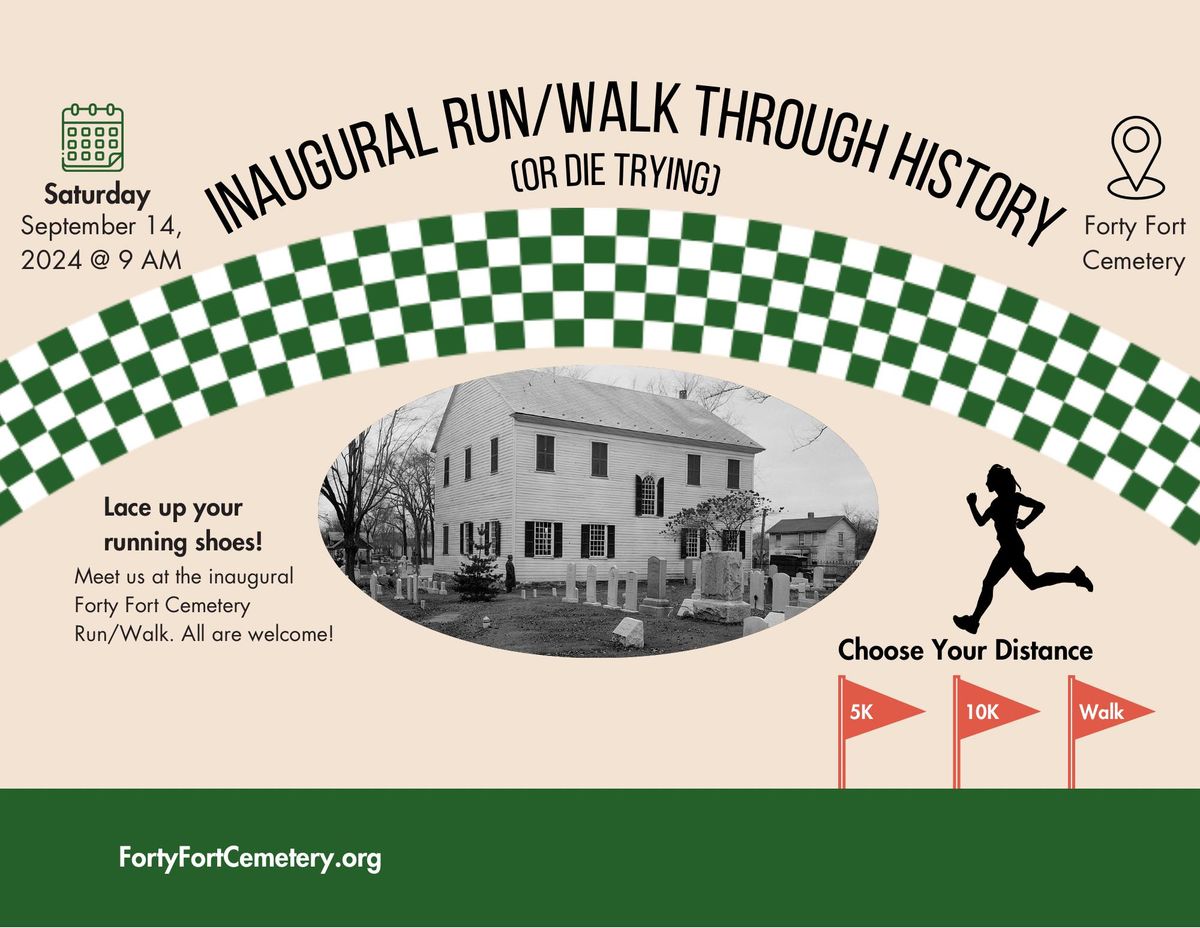 Forty Fort Cemetery Inaugural 5K\/10K Run\/Walk Through History (or die trying) 