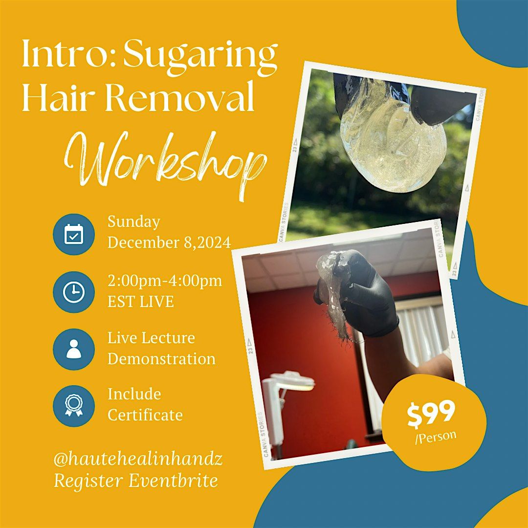 Intro: Sugaring Hair Removal