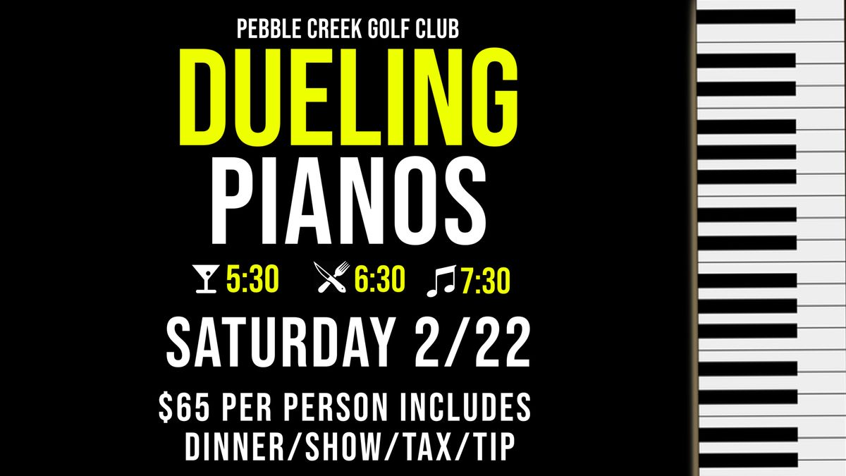 Dueling Pianos @ Pebble Creek Golf Club 