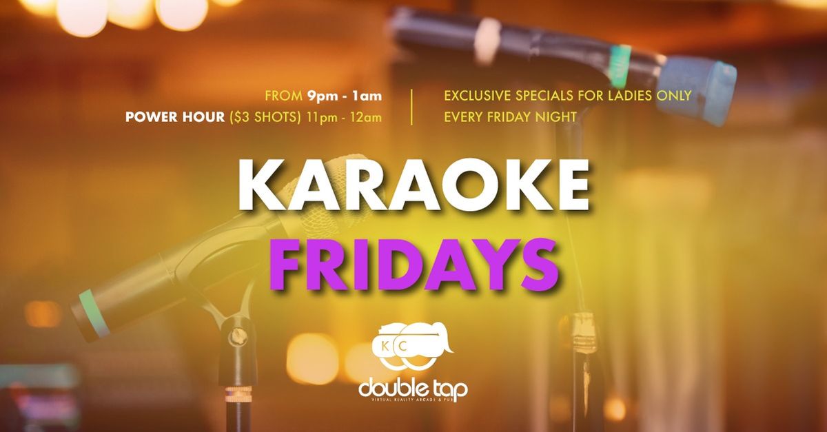 Karaoke Fridays @ DoubleTap KC