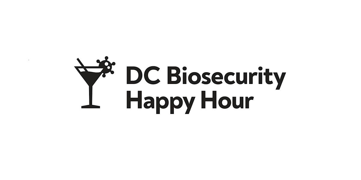 DC Biosecurity Happy Hour