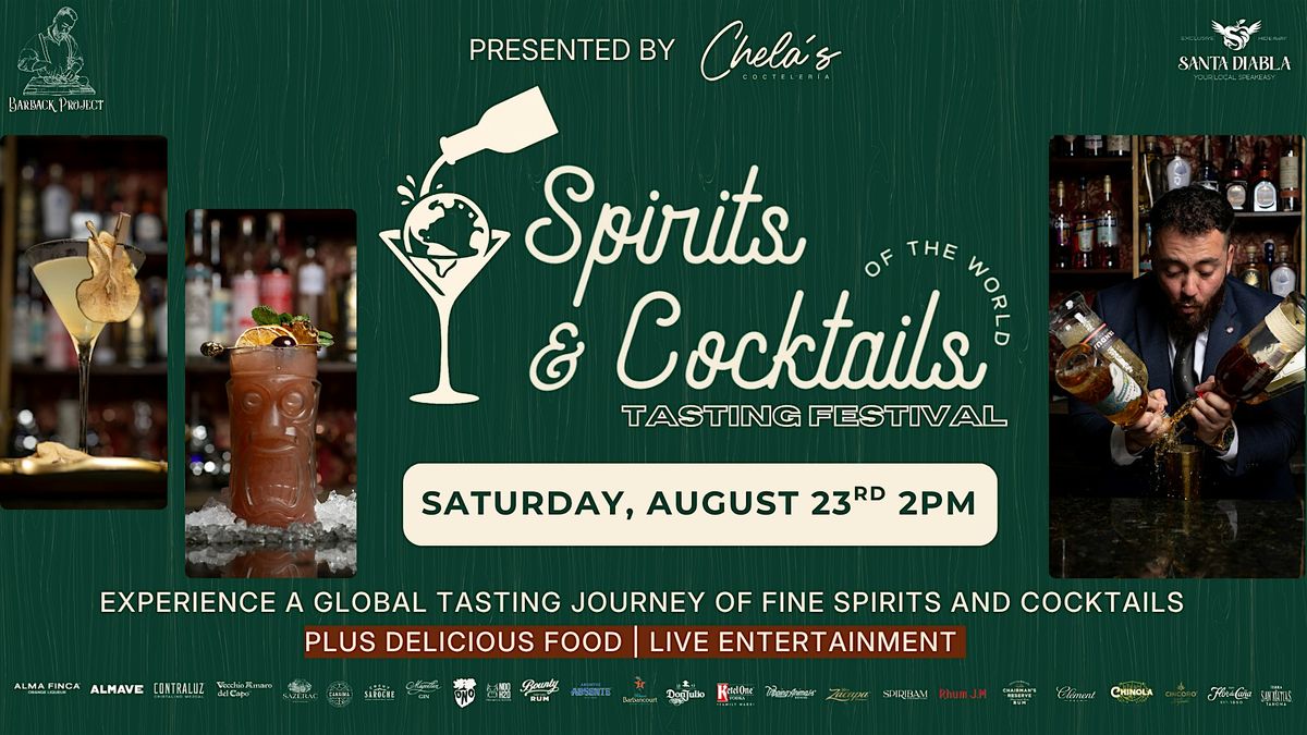 Spirits & Cocktails of the World Tasting Festival