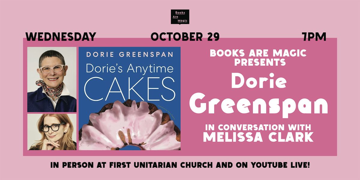 Offsite: Dorie Greenspan: Dorie's Anytime Cakes w\/ Melissa Clark