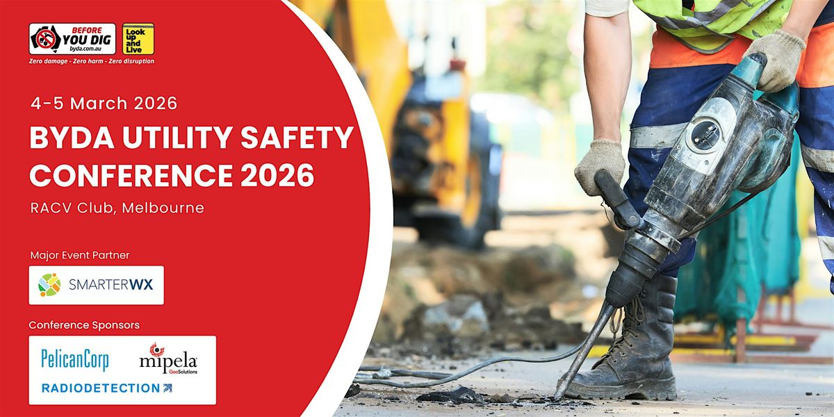 Before You Dig Australia Utility Safety Conference March 2026