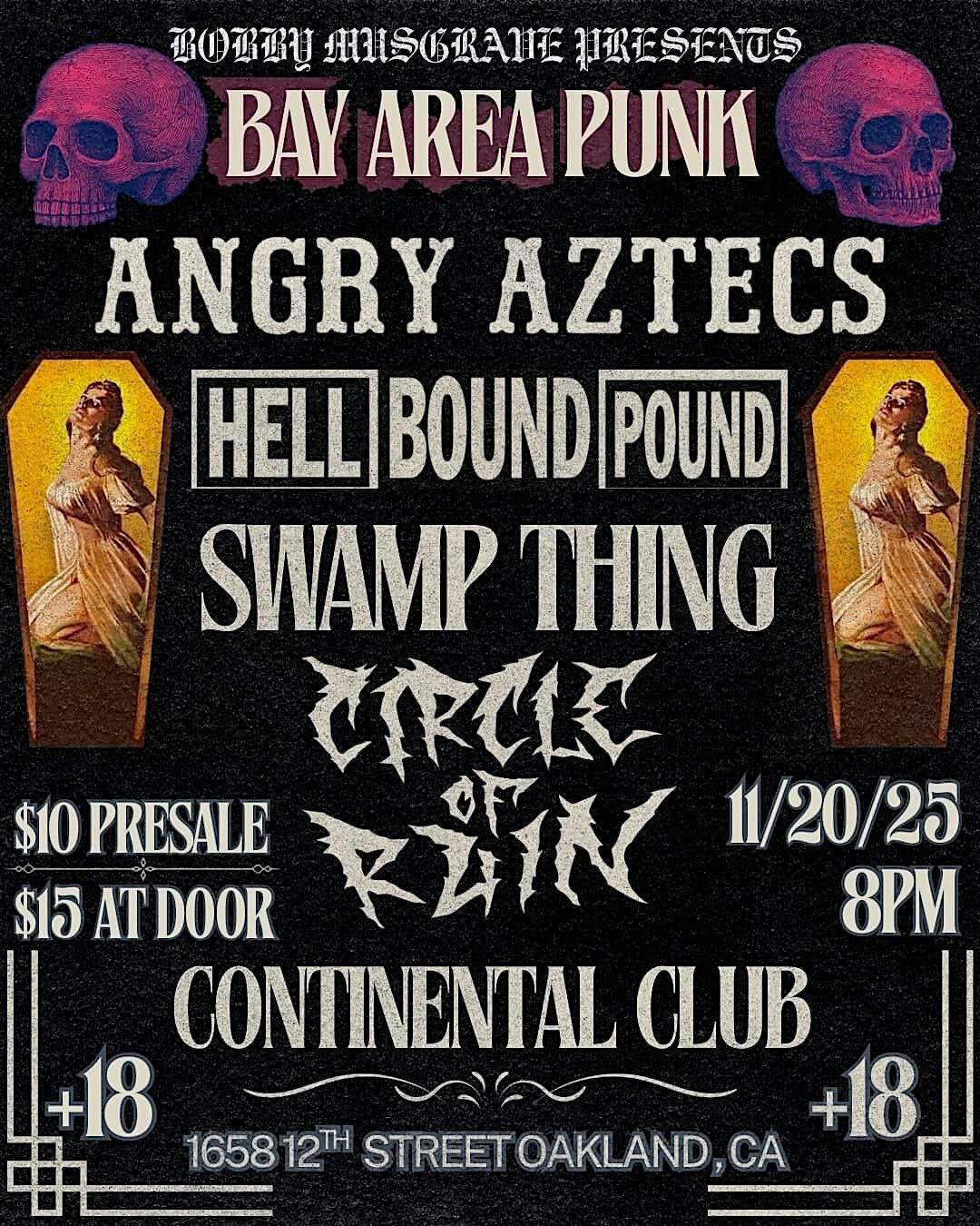 Bay Area Punk: Angry Aztecs, Hellbound Pound, Swamp Thing & Circle of Ruin