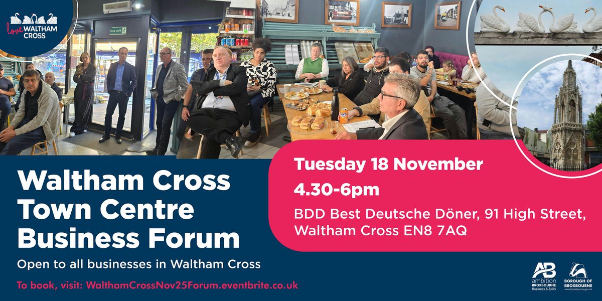 Waltham Cross Town Centre Forum 18 November 2025