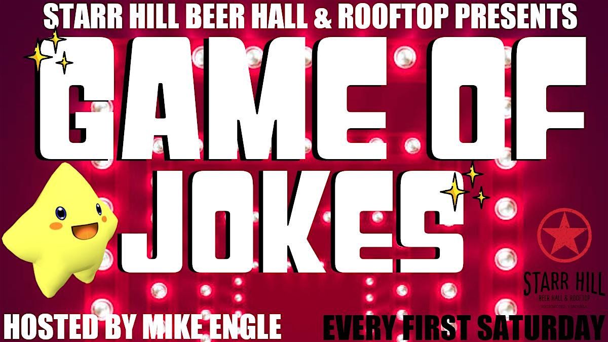 Game of Jokes, An Open Mic Comedy Competiton at Starr Hill Beer Hall