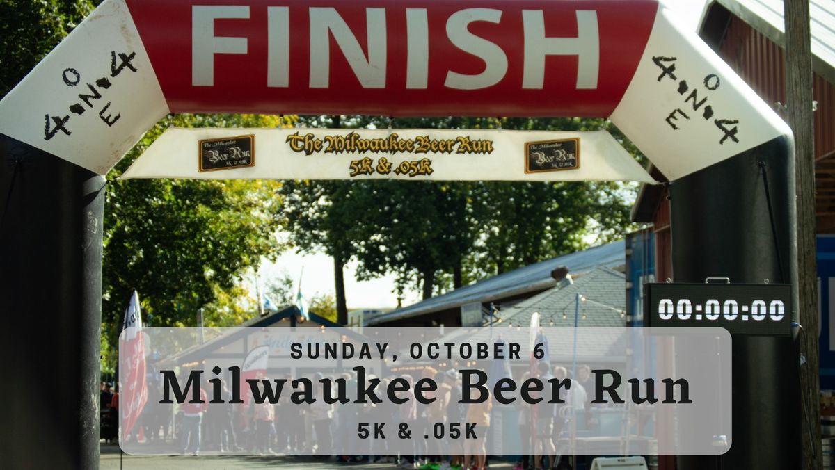 The Milwaukee Beer Run 5k & .05k