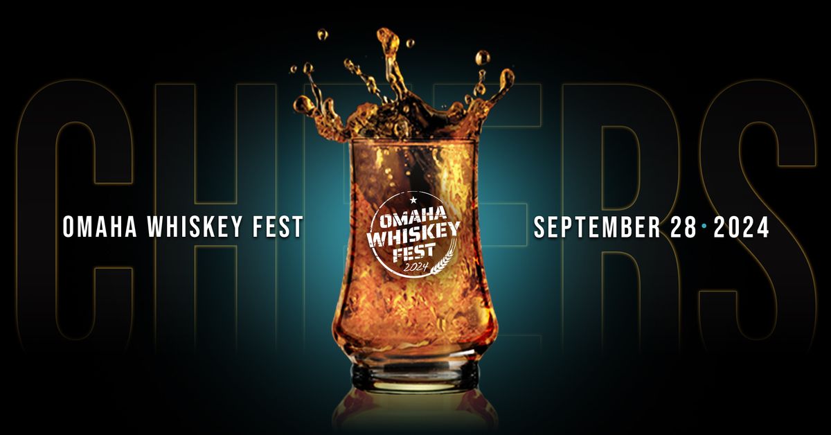 Omaha Whiskey Fest 2024