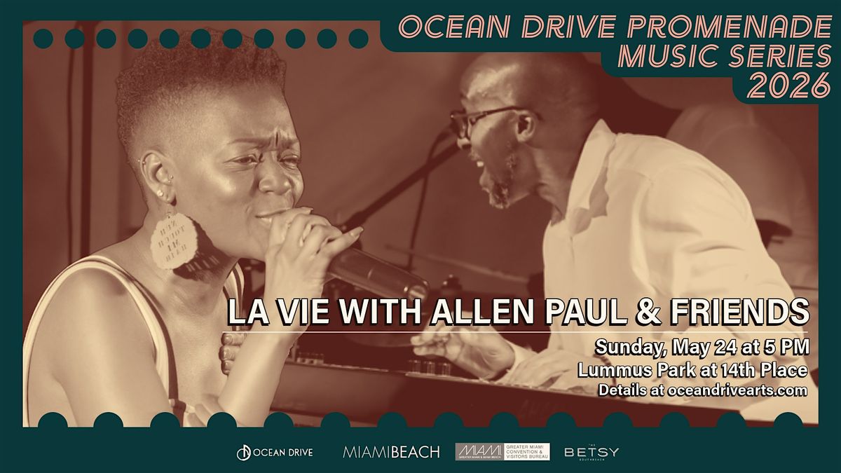 Ocean Drive Promenade Series: LaVie with Allen Paul & Friend