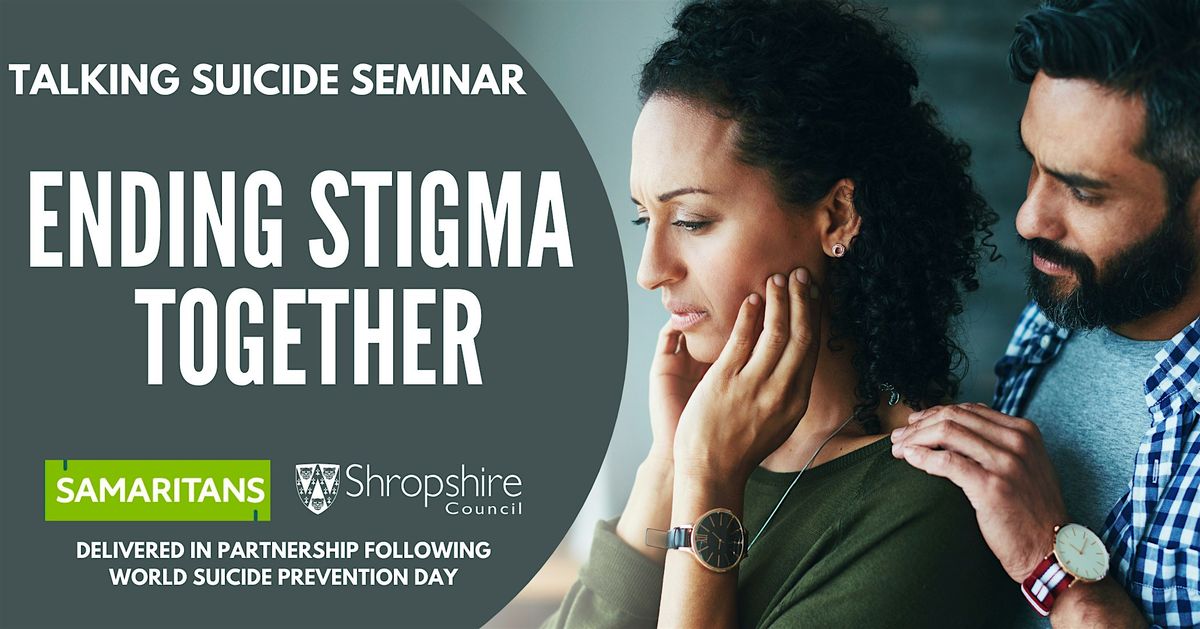 Bridgnorth Talking Suicide Seminar: Ending Stigma Together