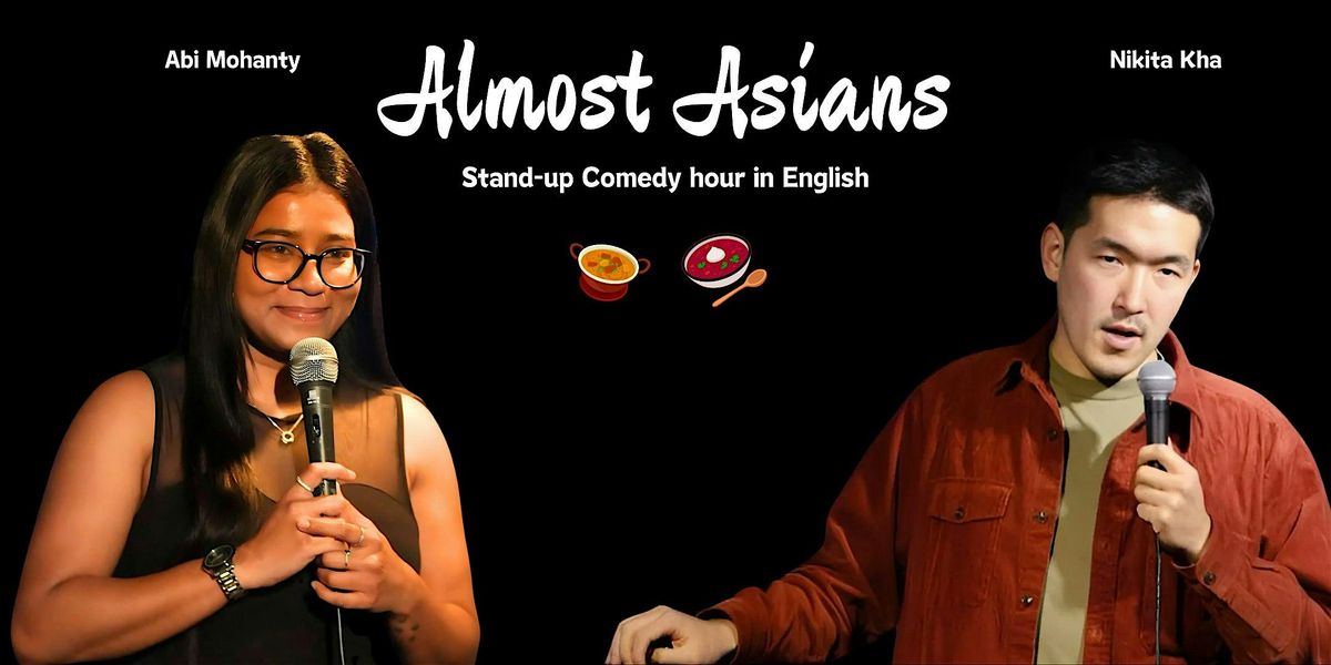 Almost Asians in Stuttgart - standup comedy in english