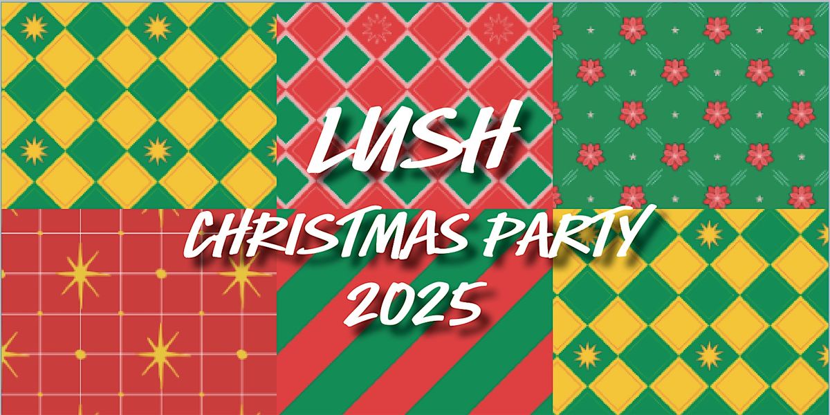 Lush Christmas Party (Bournemouth\/Poole)