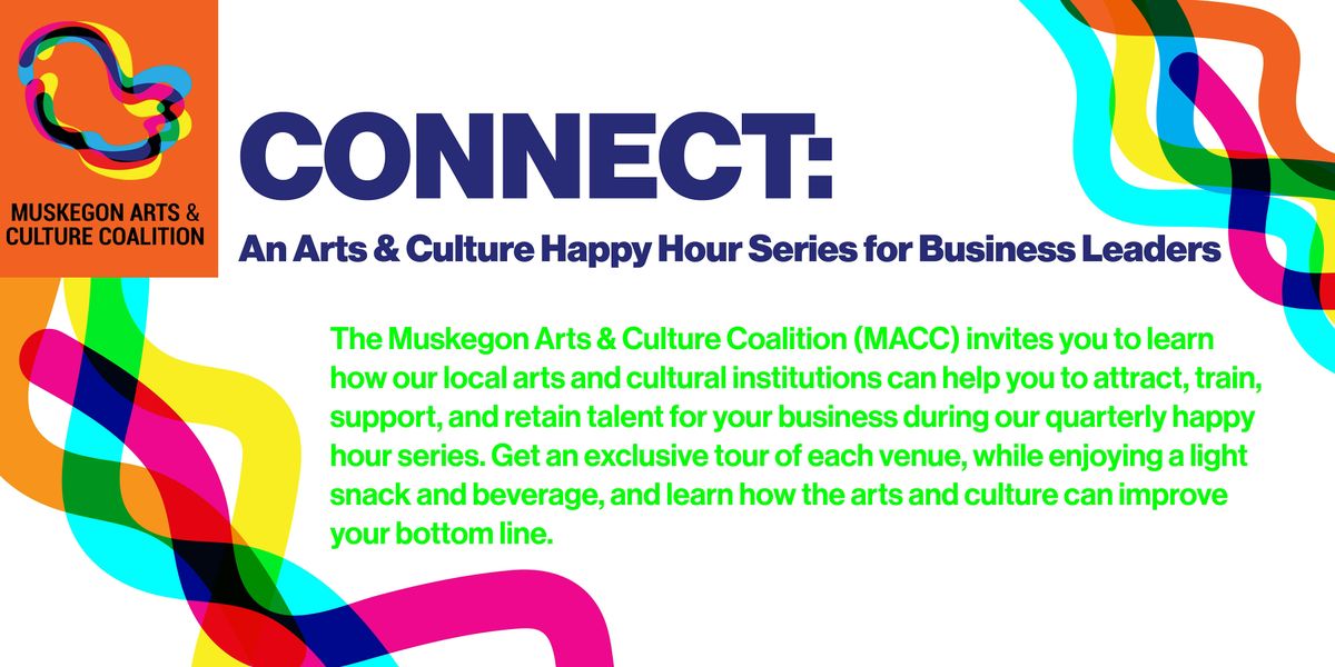 CONNECT: An Arts & Culture Happy Hour Series for Business Leaders