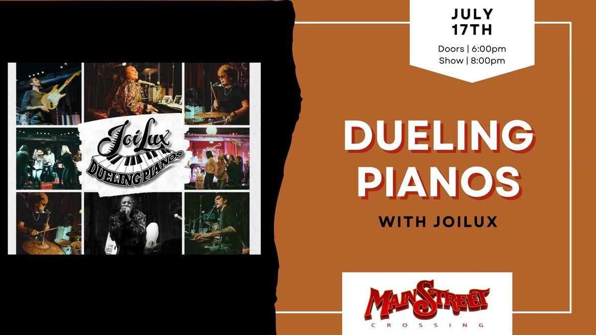 Dueling Pianos with JoiLux | LIVE at Main Street Crossing