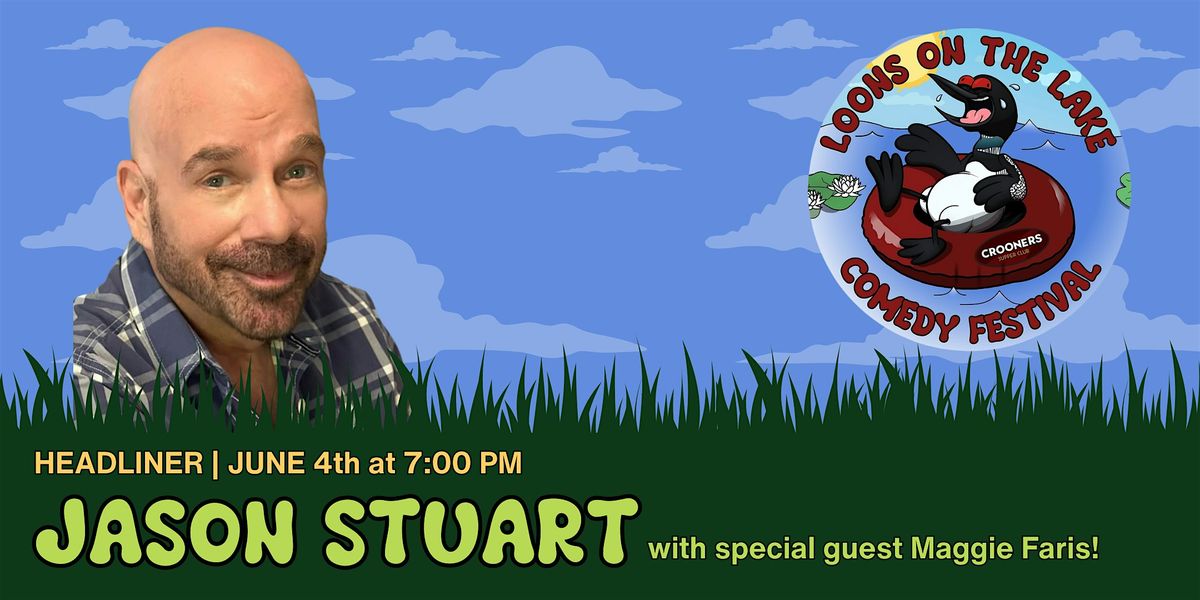 Jason Stuart: Loons on the Lake Comedy Festival