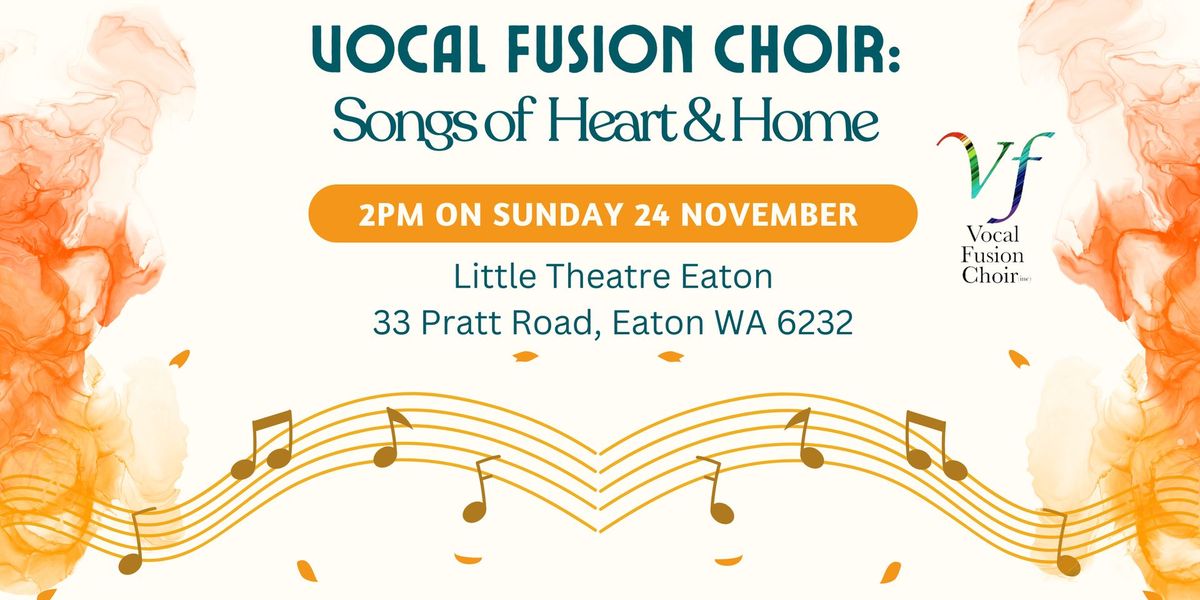 Vocal Fusion Concert - Songs of Heart & Home