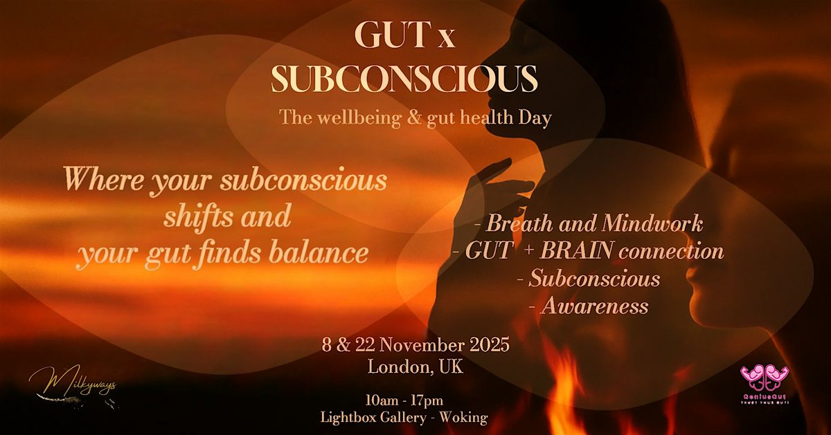 GUT & SUBCONSCIOUS