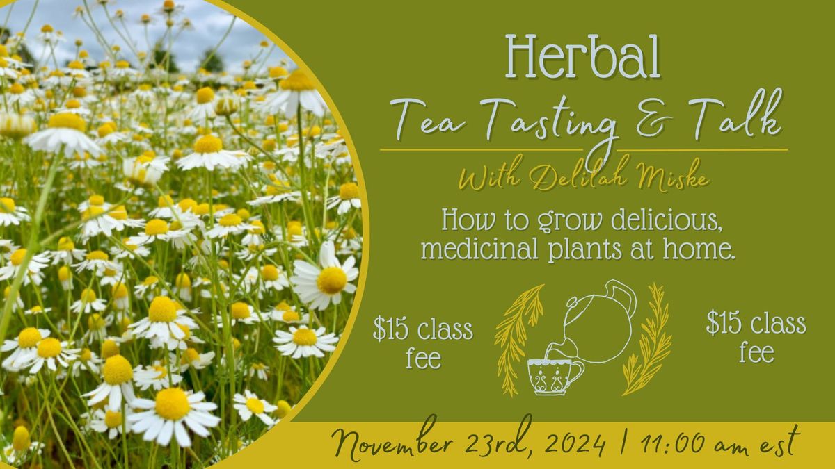 Herbal Tea Tasting & Talk