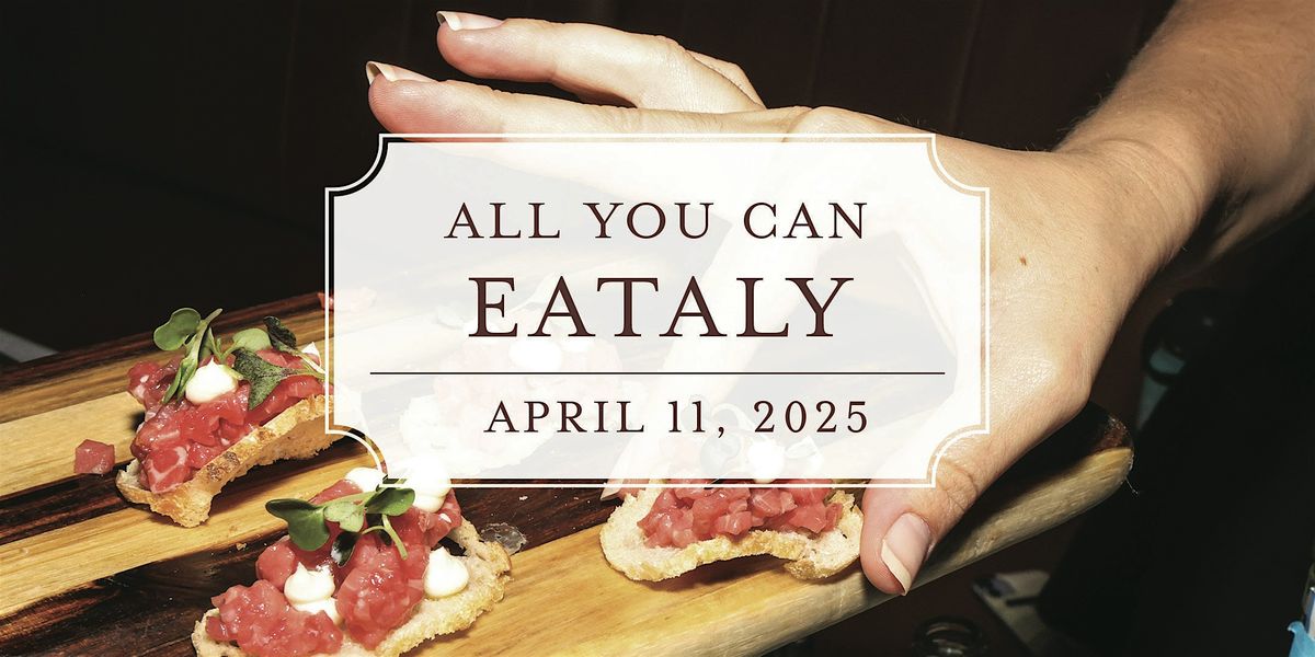 All You Can Eataly