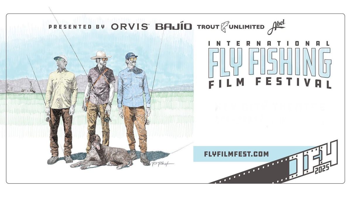 International\u00a0Fly\u00a0Fishing Film Festival