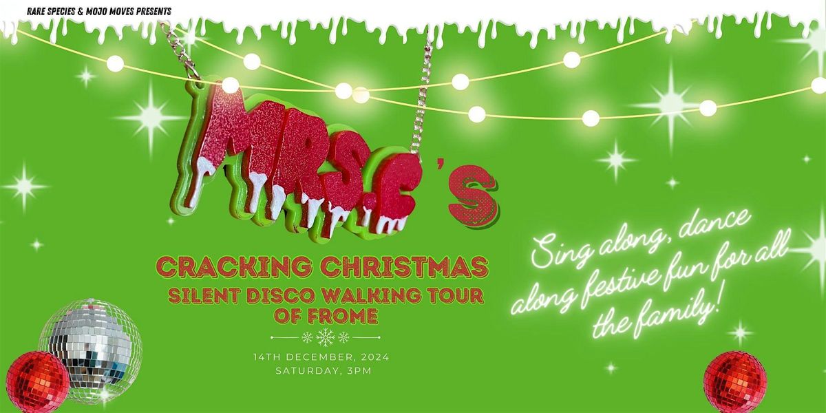 Mrs C's Cracking Christmas Silent Disco Walking tour of Frome