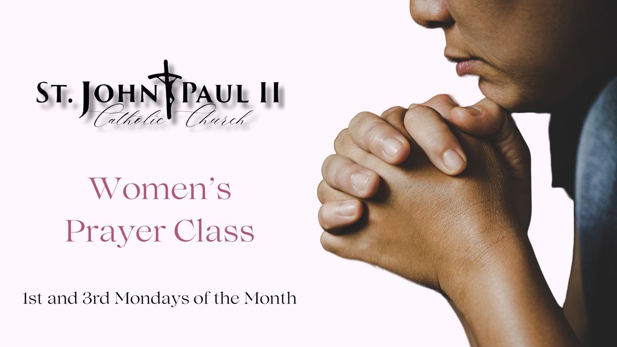 Women's Prayer Class: 1st & 3rd Monday
