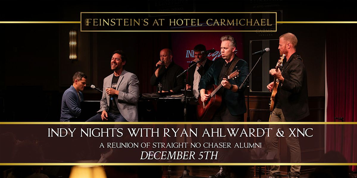 INDY NIGHTS with Ryan Ahlwardt & XNC