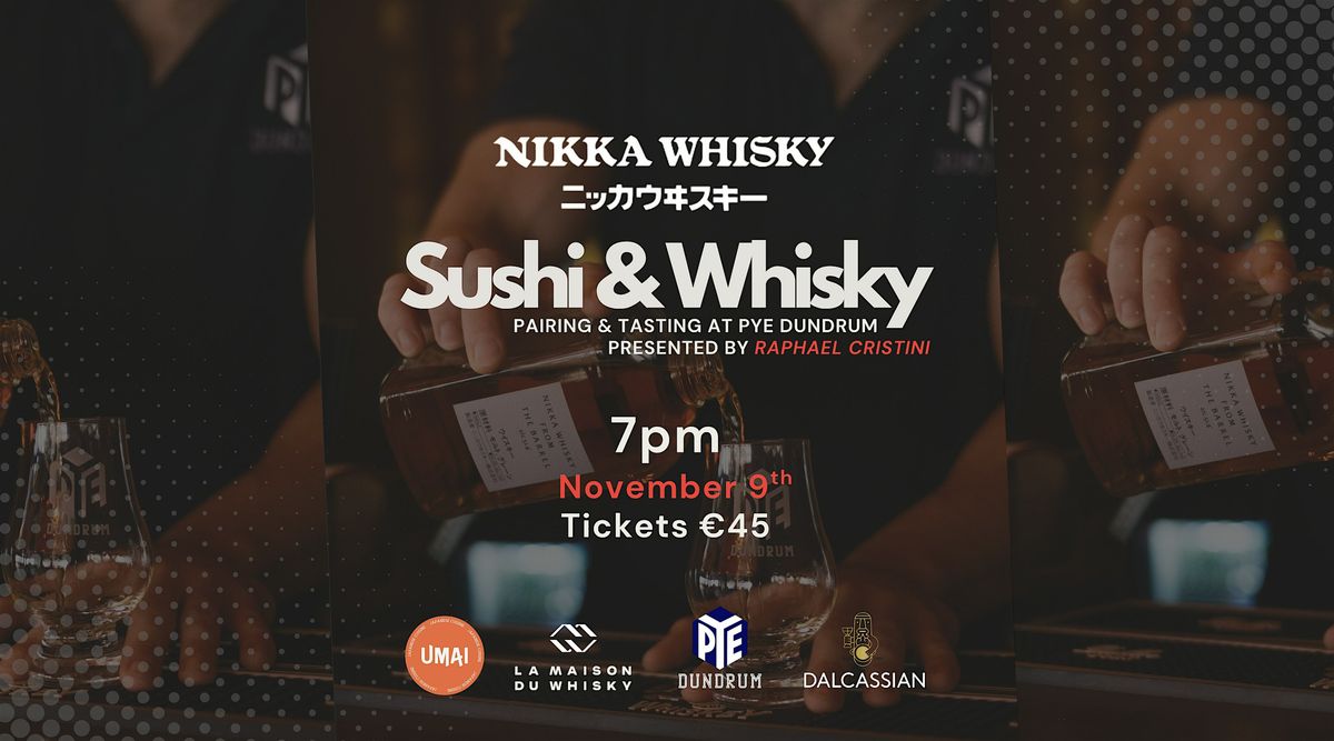 Nikka Whisky x UMAI Sushi Tasting