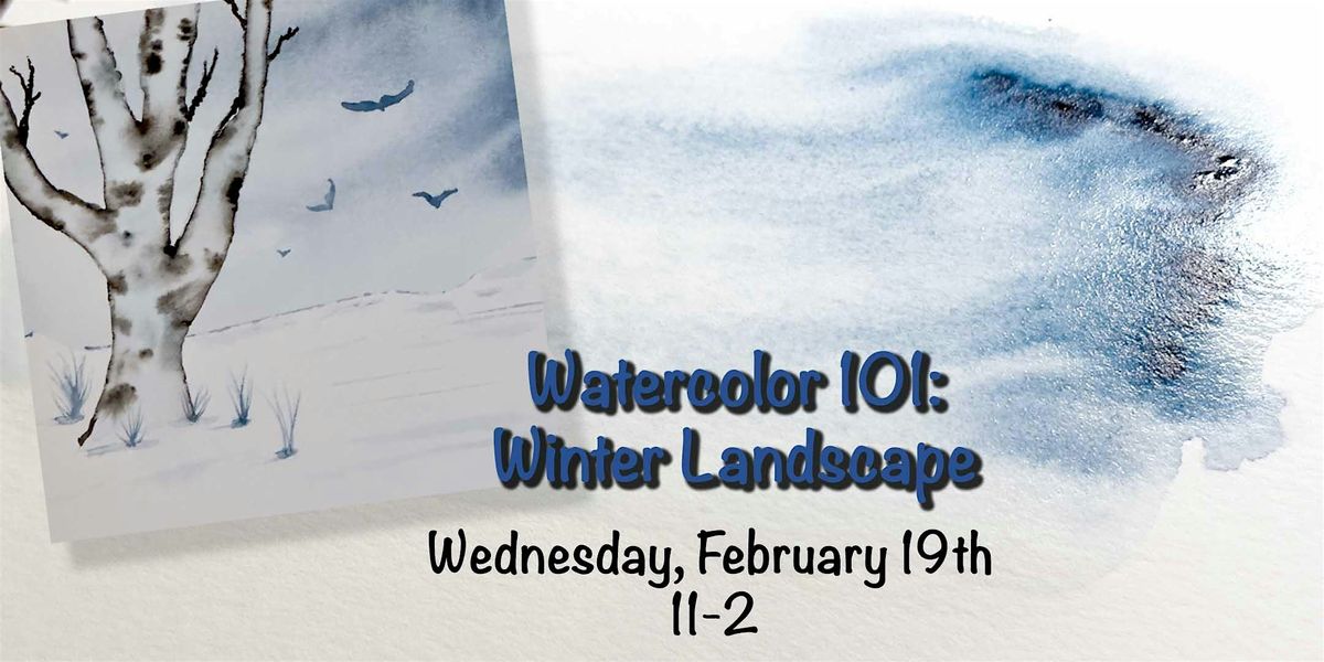 Watercolor 101: You can Paint a Winter Landscape!