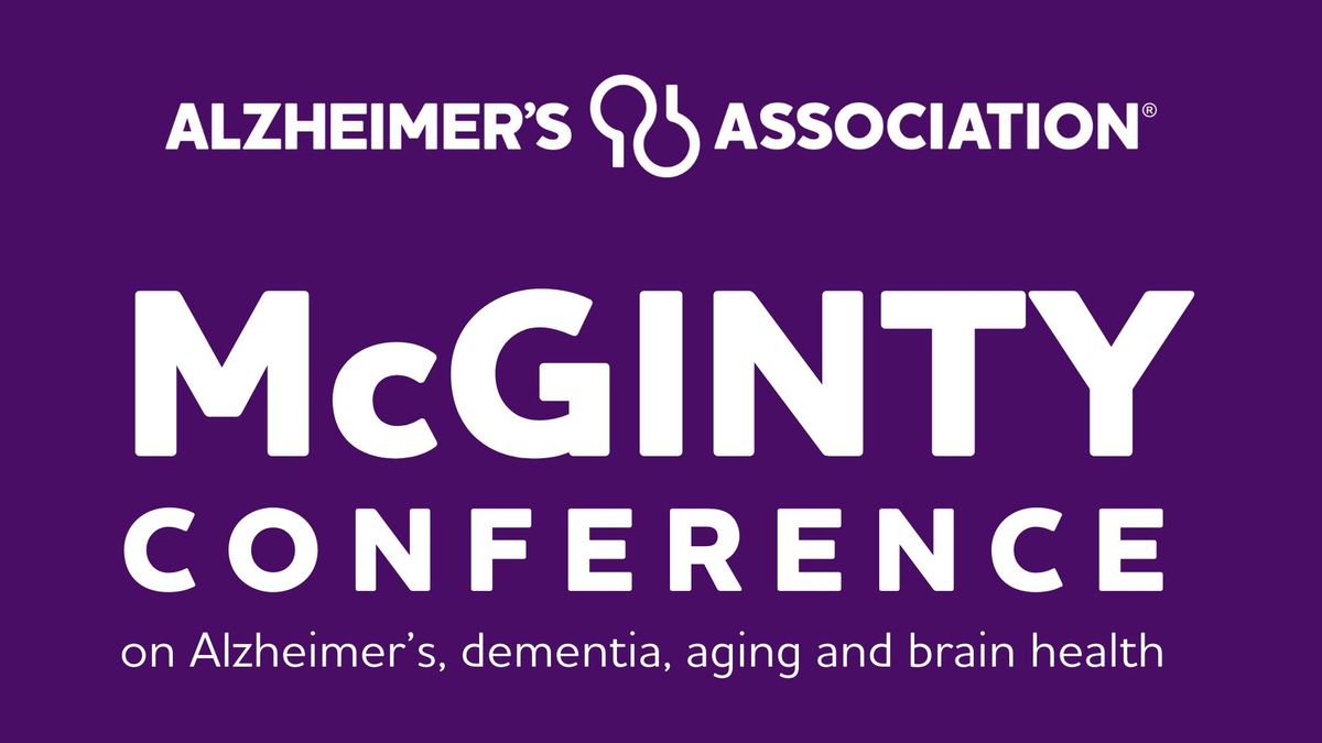 2024 Alzheimer's Association McGinty Conference on Alzheimer's, Dementia, Aging and Brain Health