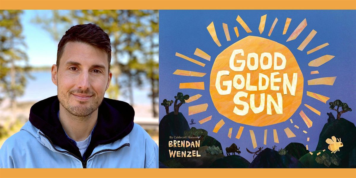 Brendan Wenzel, GOOD GOLDEN SUN