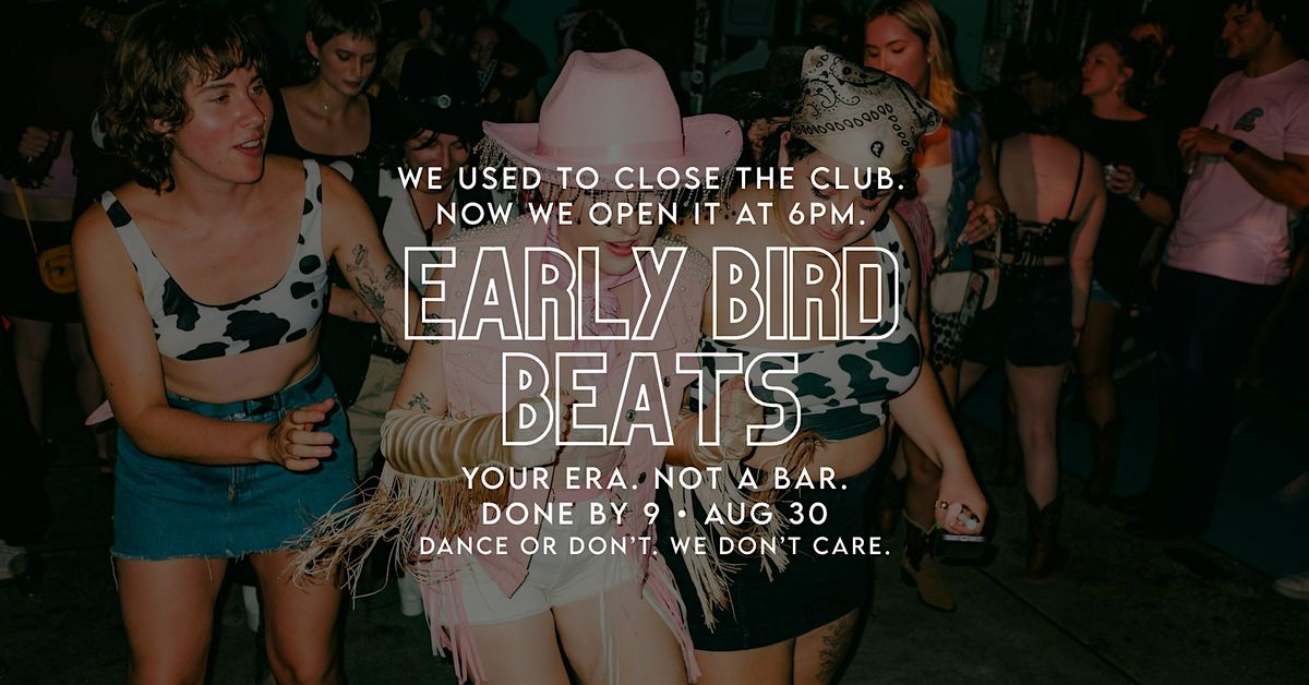 Early Bird Beats Dance Party