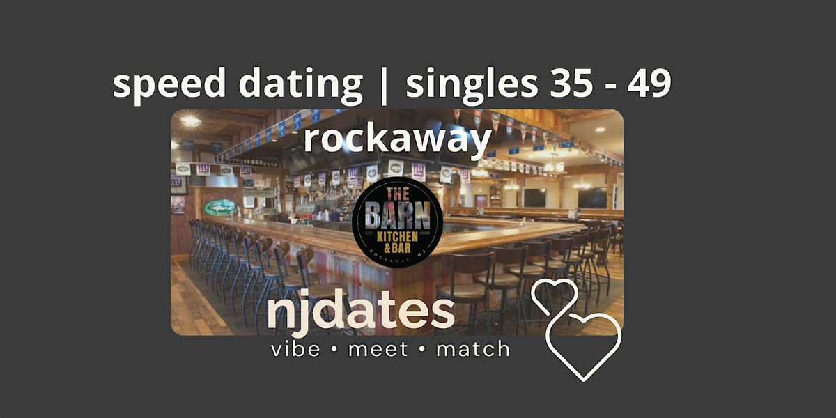 Speed Dating | Singles 35 - 49 | ROCKAWAY