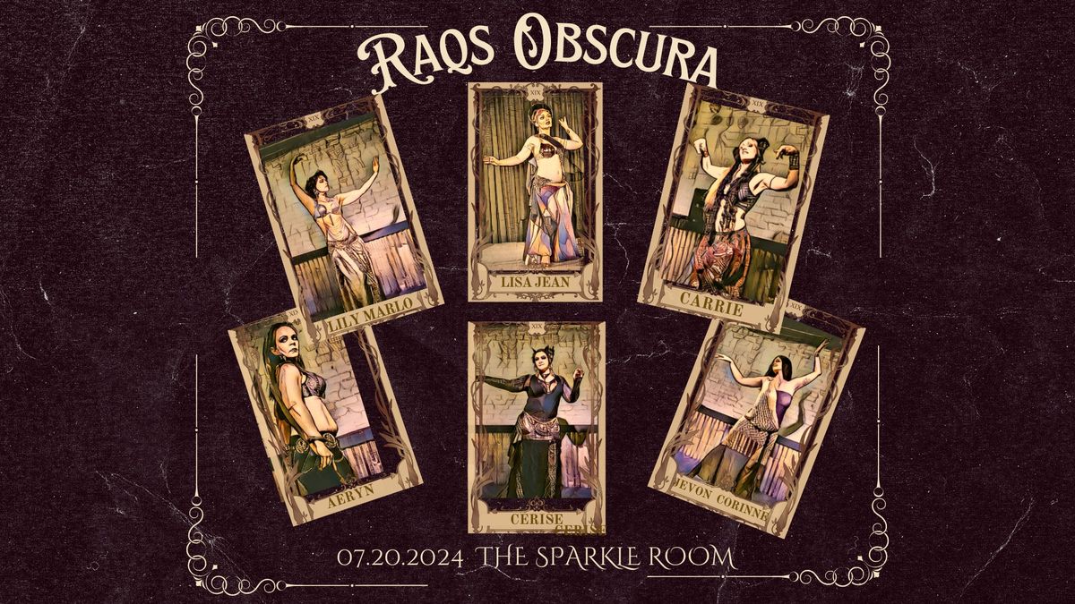 Raqs Obscura - July 2024 