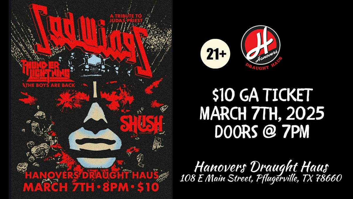 Metal Night: Sad Wings + Thunder Lightning + Shush @ Hanovers Pflugerville