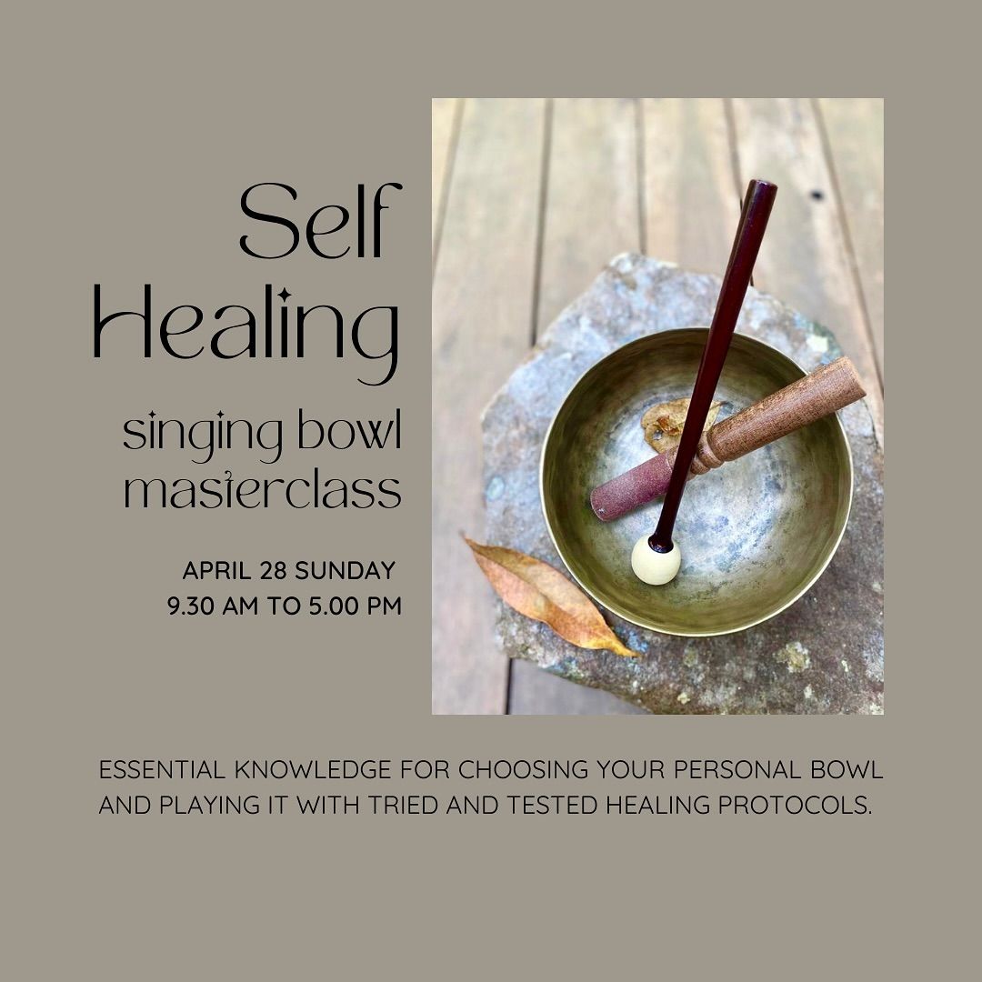 Self-Healing Singing Bowl Masterclass