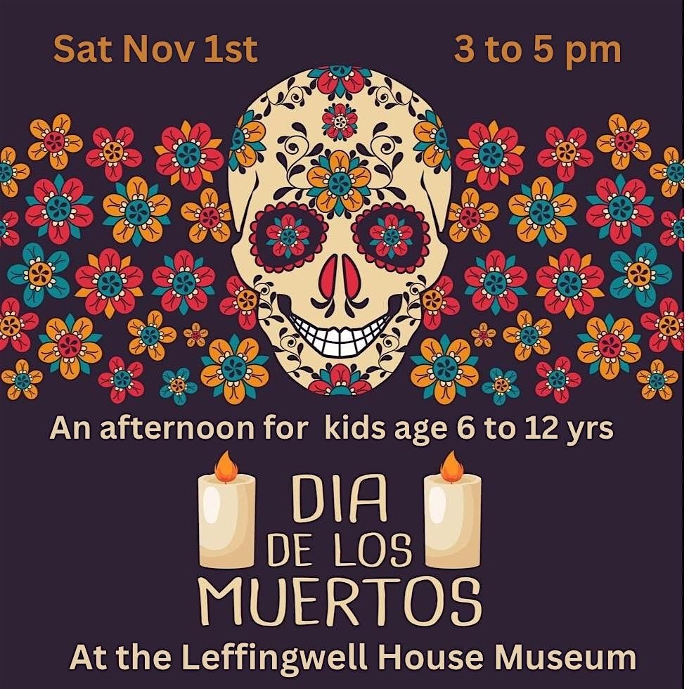 Dia de los Muertos:  A Ghostly Event for Kids