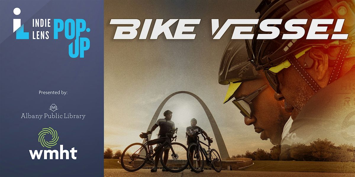 Free Film Screening: Bike Vessel