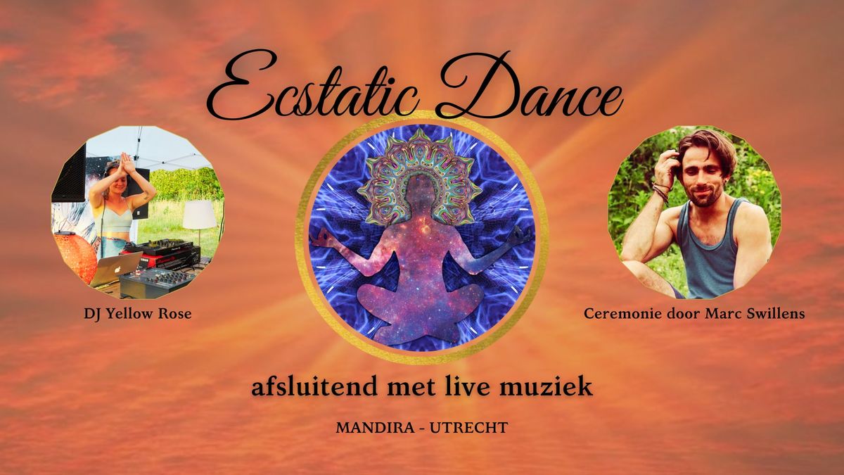 ECSTATIC DANCE MANDIRA | DJ YELLOW ROSE