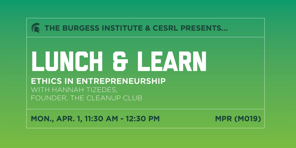 Lunch & Learn: Ethics in Entrepreneurship