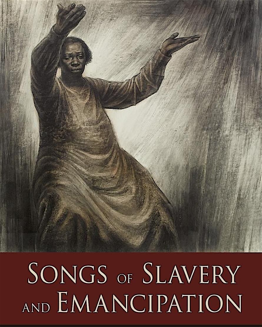 Songs of Slavery and Emancipation