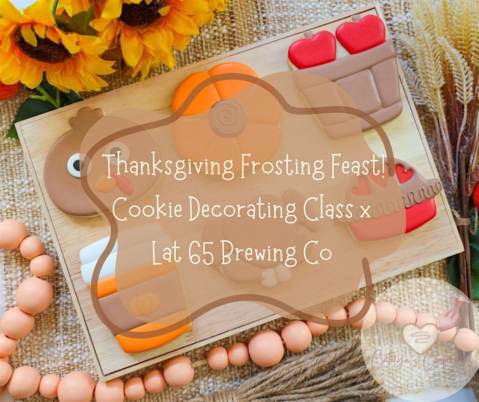 Thanksgiving Frosting Feast Sugar Cookie Class X Lat 65