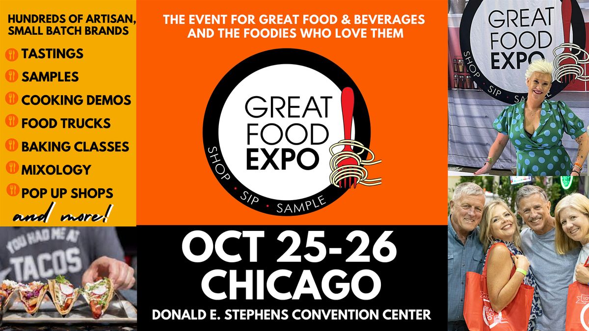 Great Food Expo Chicago, Shop Sip Sample Hundreds of Booths, Oct 25-26