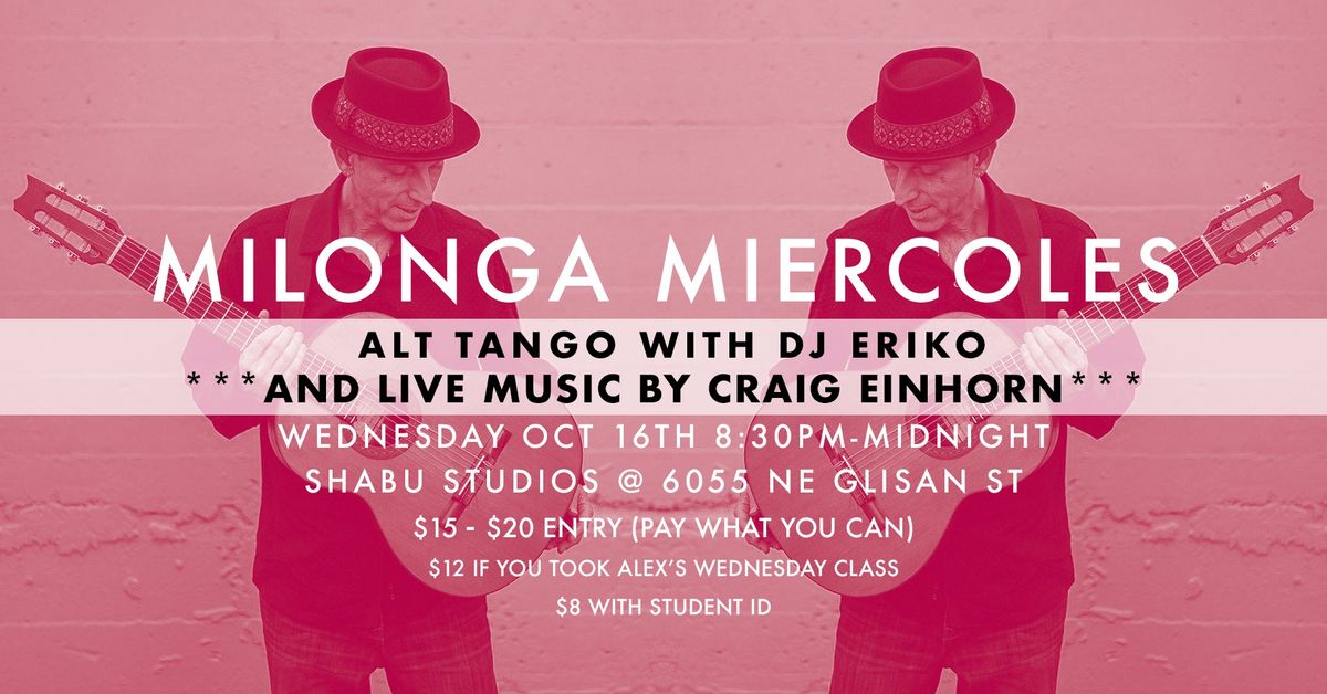 MILONGA MIERCOLES - Alt Tango night with live music by Craig Einhorn