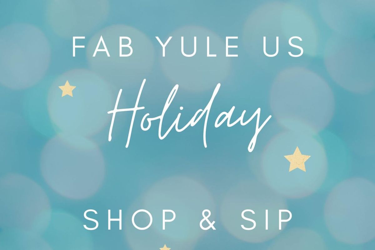 The FabYULEus Shop and Sip event