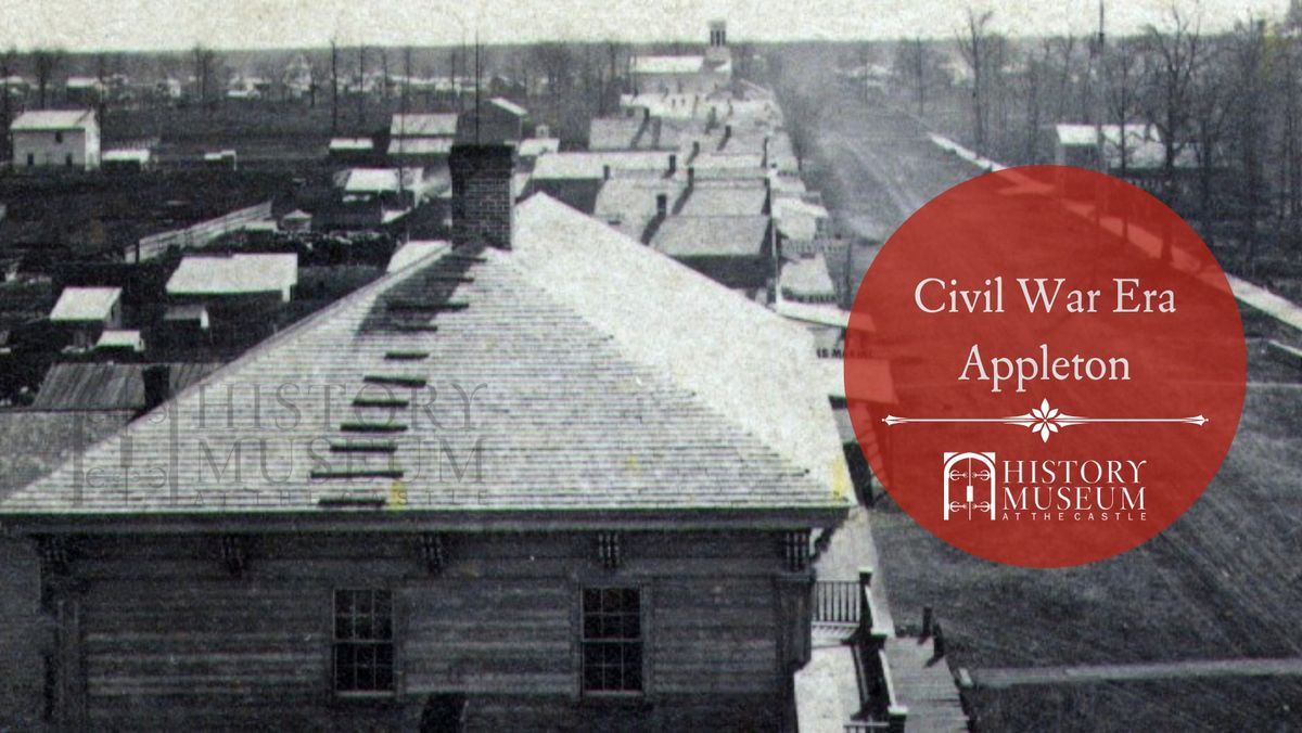 Walking Tour: Civil War Era Appleton