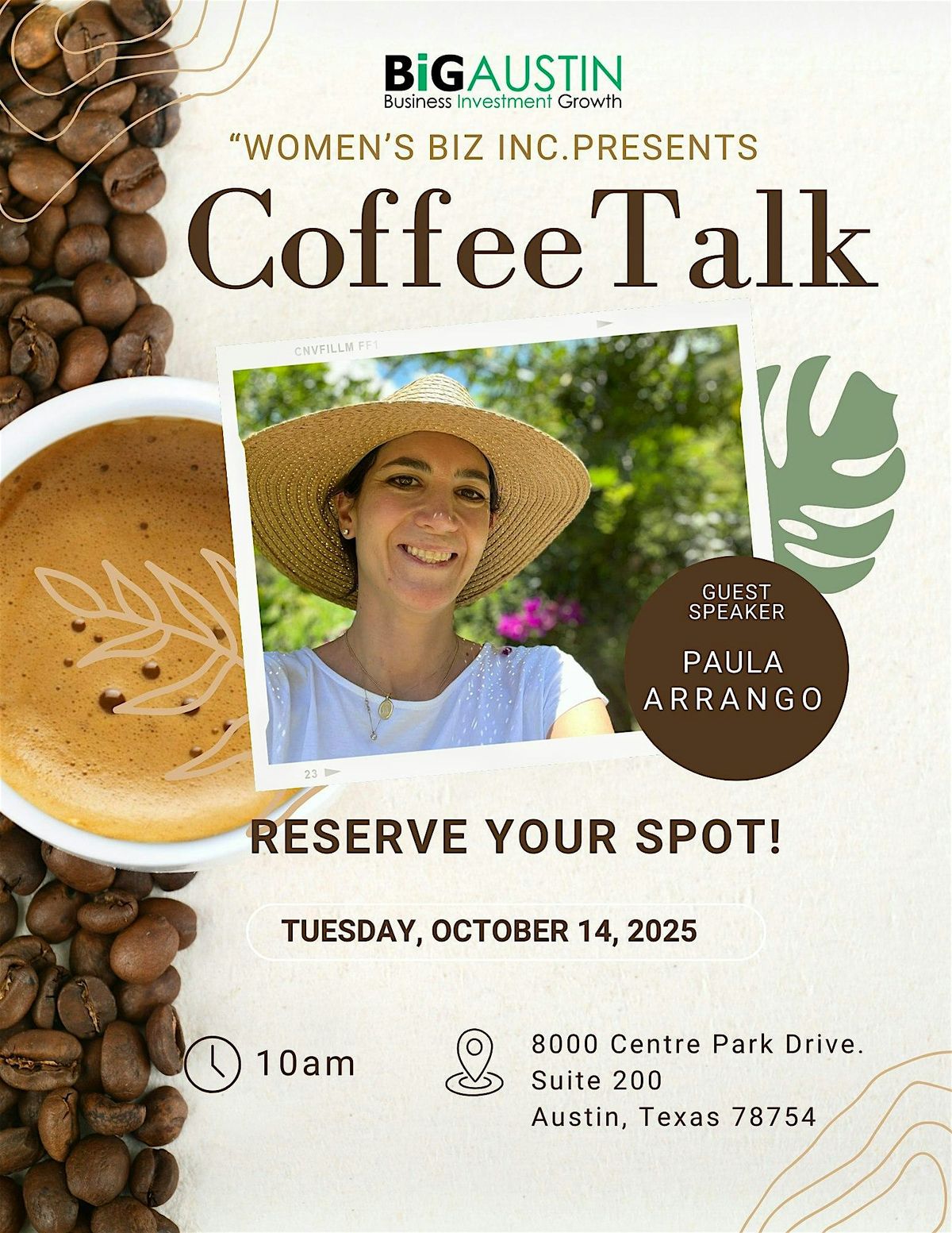 BiGAUSTIN Women's Biz Inc., presents: "Coffee  Talk" with Paula Arrango