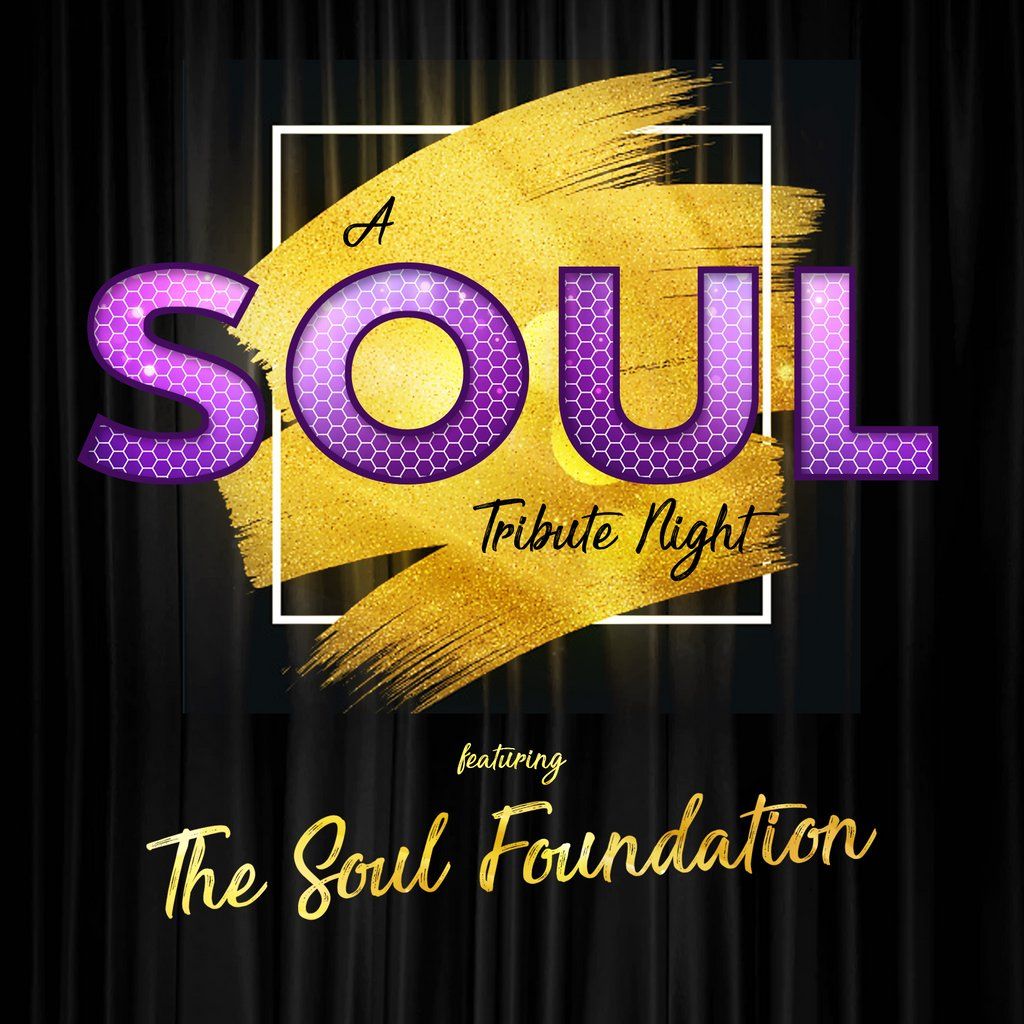 A Soul Tribute Night featuring The Soul Foundation