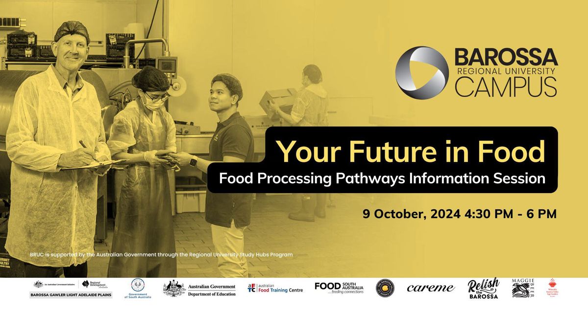 Your Future in Food: Food Processing Pathways Info Session